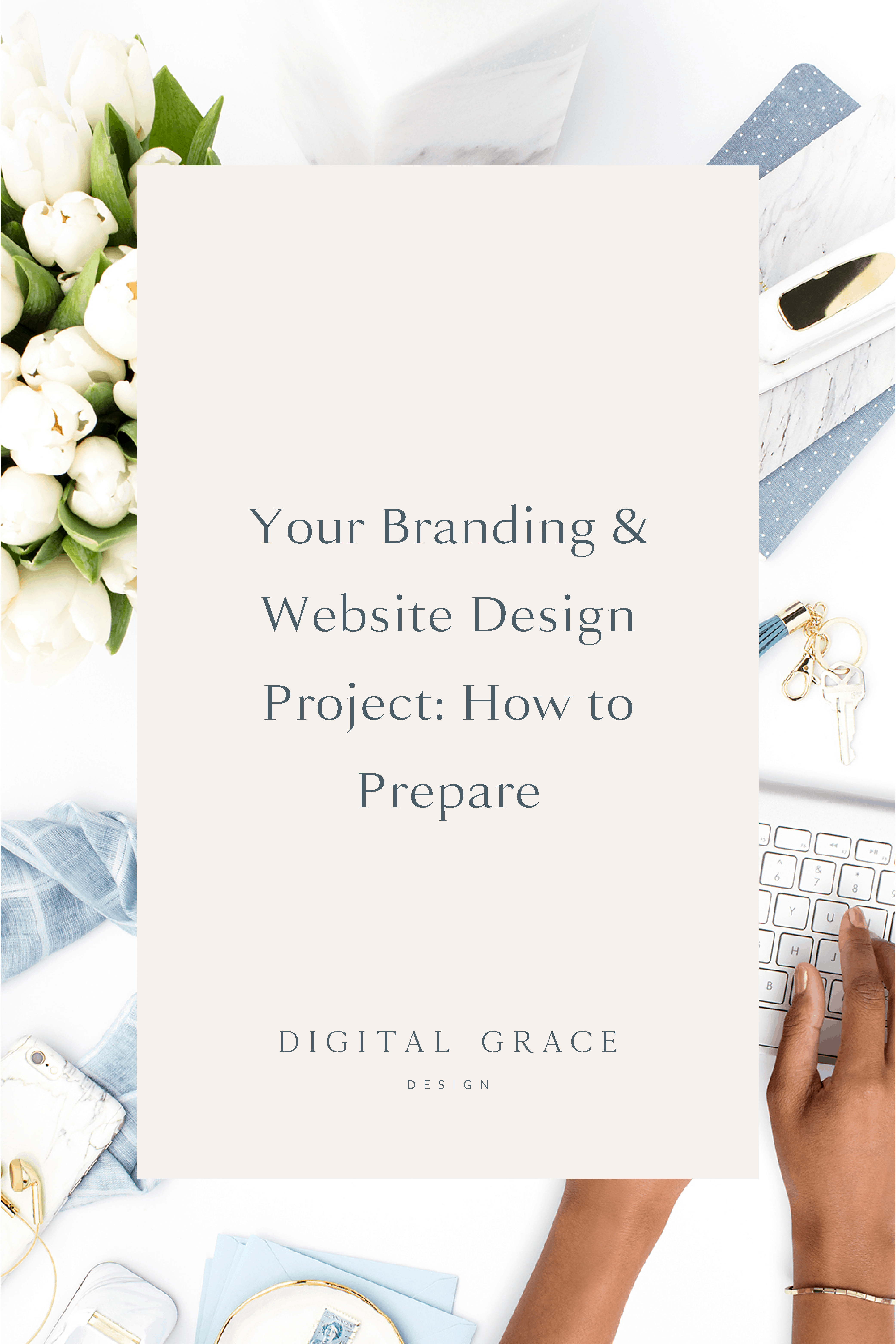How to Prepare For Your Branding and Website Design Project