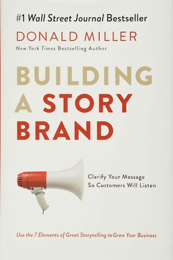 Building a Story Brand Donald Miller