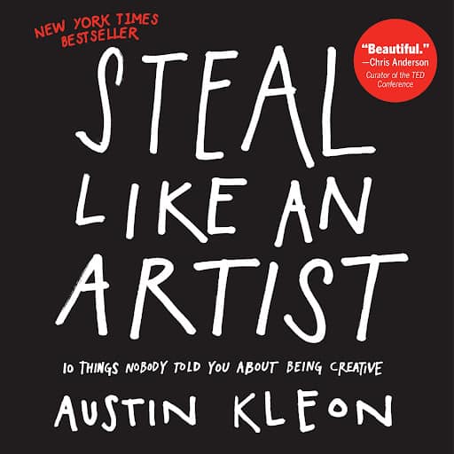 Steal Like an Artist Austin Kleon