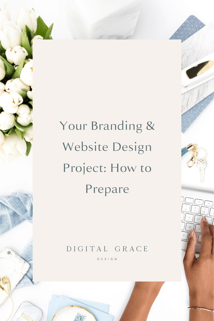 How to Prepare for Your Branding & Website Design Project - Digital ...