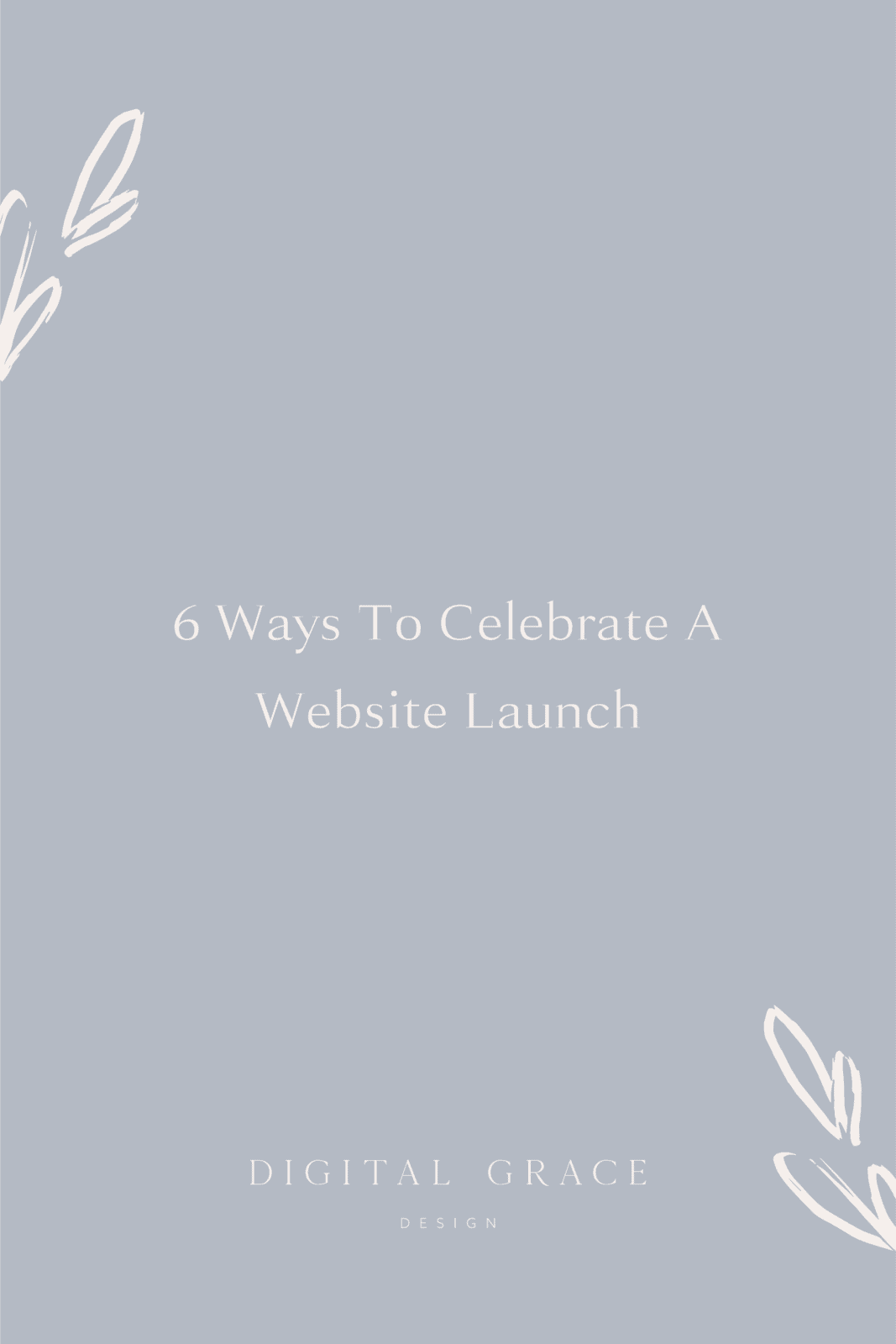 6 Ways to Celebrate a Website Launch