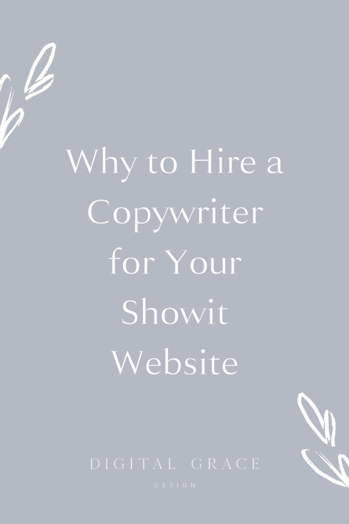 Why to Hire a Copywriter for Your Showit Website